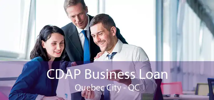 CDAP Business Loan Quebec City - QC